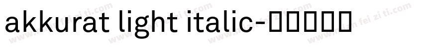 akkurat light italic字体转换